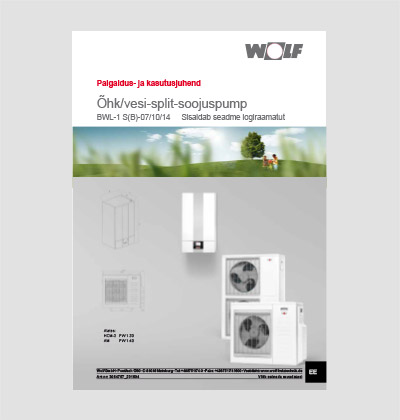WOLF õhk/vesi-split-soojuspump BWL-1 paigaldus- ja kasutusjuhend